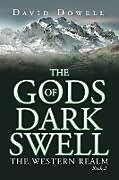 Couverture cartonnée The Gods of Dark Swell de David Dowell