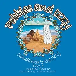 E-Book (epub) Pebbles and Izzy von Lynette Collins