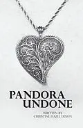 E-Book (epub) Pandora Undone von Christine Hazel Dixon