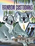 E-Book (epub) Rainbow Custodians von Michael G. Head