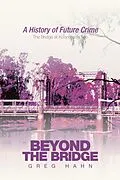 E-Book (epub) Beyond the Bridge von Greg Hahn