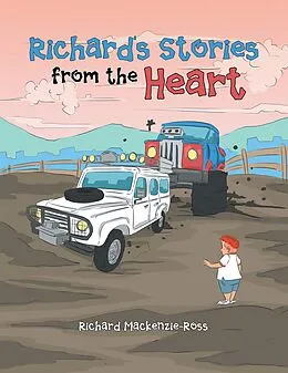 E-Book (epub) Richard'S Stories from the Heart von Richard Mackenzie-Ross