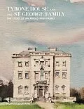 E-Book (epub) Tyrone House and the St George Family von Robert O'Byrne