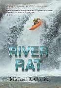 Livre Relié River Rat de Michael E. Oppitz