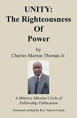 E-Book (epub) Unity: the Righteousness of Power von Charles Marion Thomas Jr.