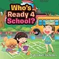 E-Book (epub) Who's Ready 4 School? von Caroline Kay Brown