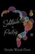 Kartonierter Einband Solitude in Poetry von Natalie Woods Davis