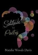 Fester Einband Solitude in Poetry von Natalie Woods Davis