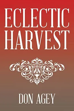 E-Book (epub) Eclectic Harvest von Don Agey