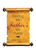 E-Book (epub) Reading My Father'S Will Poems von Andrew Marshall Jr.