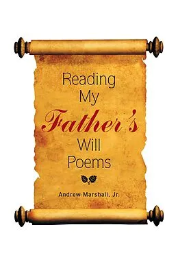 E-Book (epub) Reading My Father'S Will Poems von Andrew Marshall Jr.