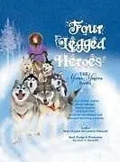 Fester Einband Four Legged Heroes von Mary Virginia Mccormick Pittman