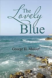 Kartonierter Einband The Lovely Blue von George H. Malouf