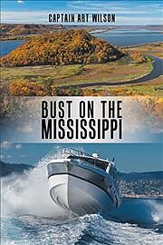 Kartonierter Einband Bust on the Mississippi von Captain Art Wilson