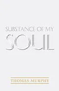 E-Book (epub) Substance of My Soul von Thomas Murphy