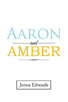E-Book (epub) Aaron and Amber von Jenna Edwards