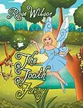 E-Book (epub) The Tooth Fairy von Rose Wilson