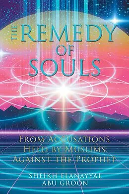 E-Book (epub) The Remedy of Souls von Sheikh Elanayyal Abu Groon