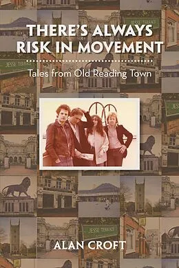 E-Book (epub) There'S Always Risk in Movement von Alan Croft