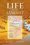 E-Book (epub) Life in the Sandpit von Terry Thomas