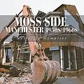 E-Book (epub) Moss Side, Manchester 1950S/1960S von Alan Williams