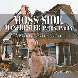 E-Book (epub) Moss Side, Manchester 1950S/1960S von Alan Williams