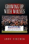 Kartonierter Einband Growing up with Wolves von Richard Hinton