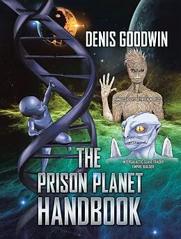 E-Book (epub) The Prison Planet Handbook von Denis Goodwin