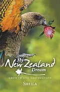 E-Book (epub) My New Zealand Dream von Sheila Smith