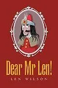E-Book (epub) Dear Mr Len! von Len Wilson