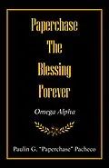 E-Book (epub) Paperchase the Blessing Forever von Paulin G. Pacheco