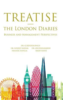 E-Book (epub) Treatise - the London Diaries von Anupama Rajesh, Gurinder Singh, Sanjeev Bansal
