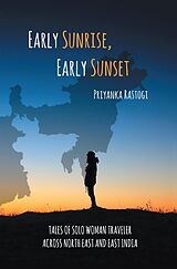 E-Book (epub) Early Sunrise, Early Sunset von Priyanka Rastogi