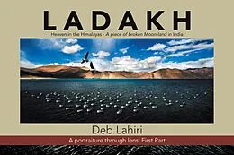 E-Book (epub) L a D a K H Heaven in the Himalayas - a Piece of Broken Moon-Land in India von Deb Lahiri