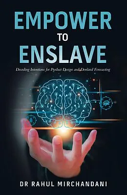 E-Book (epub) EMPOWER TO ENSLAVE von Rahul Mirchandani