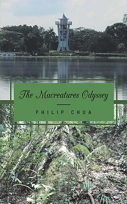 E-Book (epub) The Macreatures Odyssey von Philip Chua