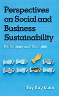 E-Book (epub) Perspectives on Social and Business Sustainability von Tay Kay Luan