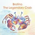 E-Book (epub) Brotino the Legendary Crab von Phoebe Li-Yen Yong