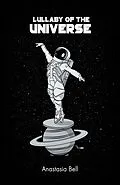 E-Book (epub) Lullaby of the Universe von Anastasia Bell