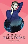 E-Book (epub) The Shadow of the Blue Topaz von Michelle Melinda
