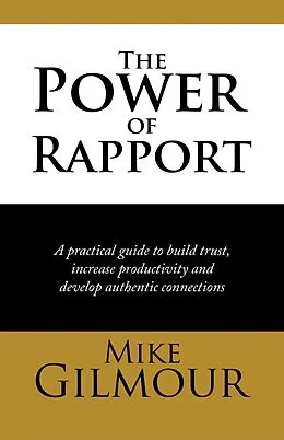 E-Book (epub) The Power of Rapport von Mike Gilmour