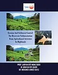 E-Book (epub) Erosion and Sediment Control for Reservoir Sedimentation from Agricultural Activities in Highlands von Lariyah Bte Mohd Sidek, Ir. Hidayah BTE Basri, Mohamed Ahmed Hafez