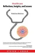 E-Book (epub) Healthcare Reflections, Insights, and Lessons von Steven J Sobak