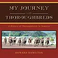 E-Book (epub) My Journey with Thoroughbreds von Howard Hamilton