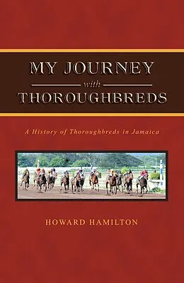 E-Book (epub) My Journey with Thoroughbreds von Howard Hamilton