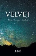 E-Book (epub) Velvet von J. Jay