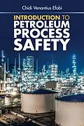 E-Book (epub) Introduction to Petroleum Process Safety von Chidi Venantius Efobi