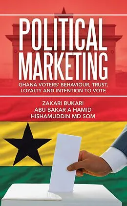 E-Book (epub) Political Marketing von Zakari Bukari, Abu Bakar A Hamid, Hishamuddin Md Som