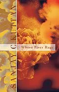 E-Book (epub) Where Fires Rage von Sanjay C Kuttan