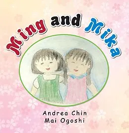 E-Book (epub) Ming and Mika von Andrea Chin, Mai Ogoshi